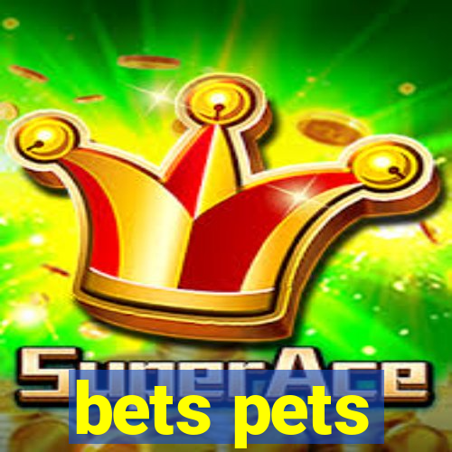 bets pets