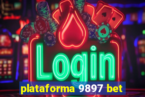 plataforma 9897 bet