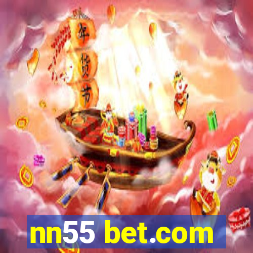 nn55 bet.com