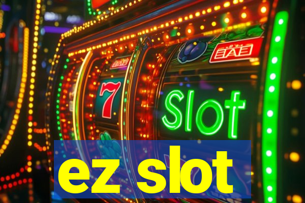 ez slot