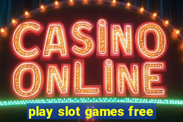 play slot games free