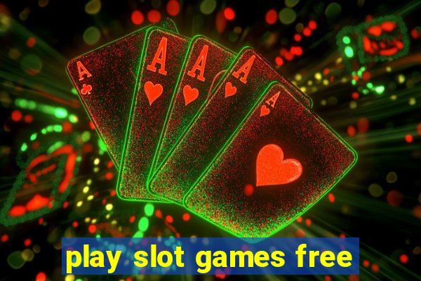 play slot games free