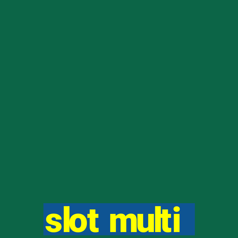 slot multi