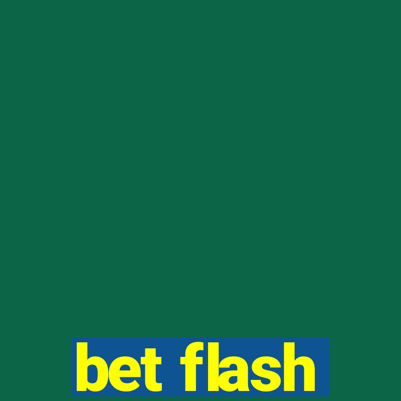 bet flash