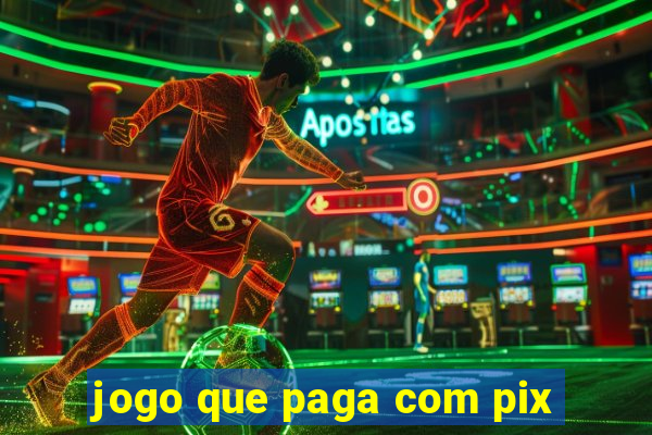 jogo que paga com pix