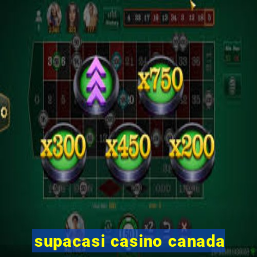 supacasi casino canada