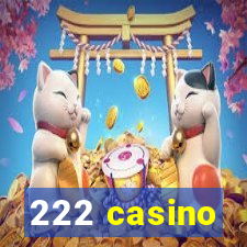 222 casino