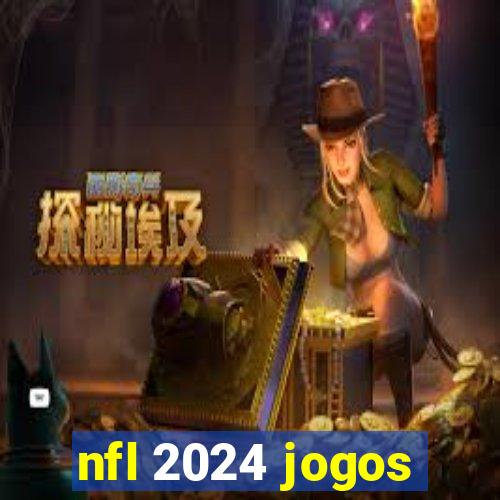 nfl 2024 jogos