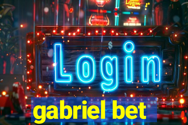 gabriel bet