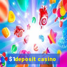 $1deposit casino