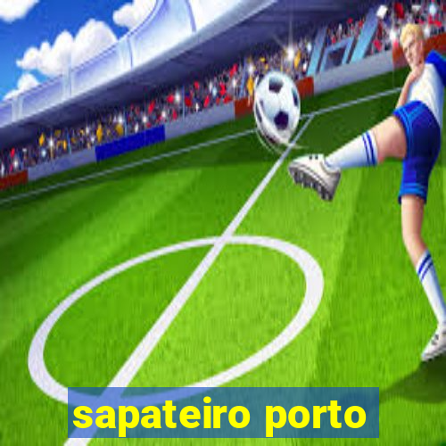 sapateiro porto