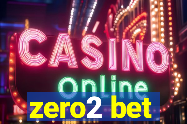 zero2 bet