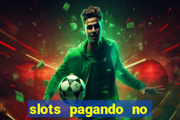 slots pagando no cadastro saque free