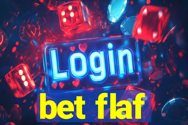 bet flaf