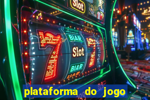 plataforma do jogo do tigrinho chinesa