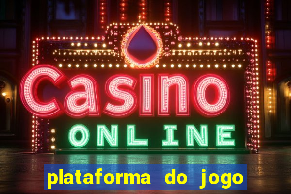 plataforma do jogo do tigrinho chinesa