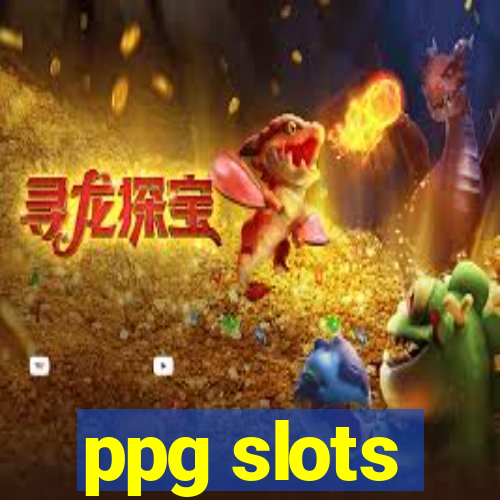 ppg slots