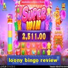 loony bingo review