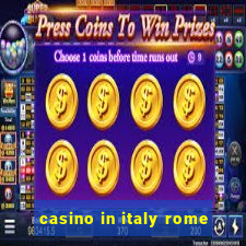 casino in italy rome