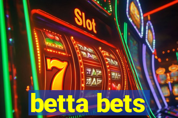 betta bets