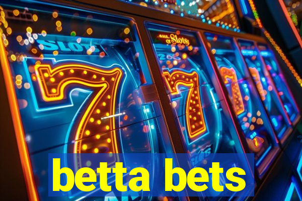 betta bets