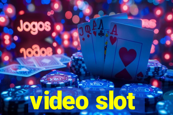 video slot