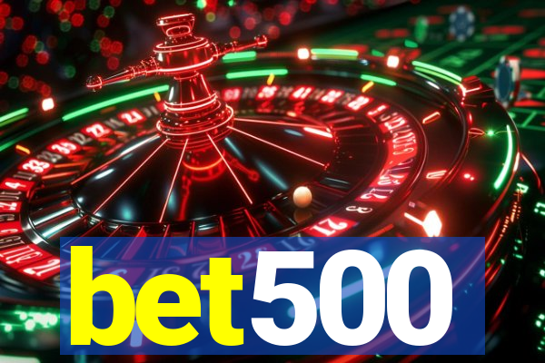 bet500