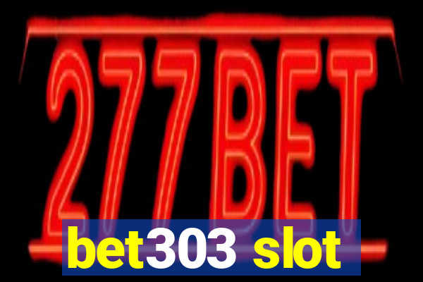 bet303 slot