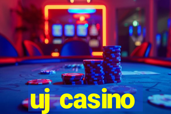 uj casino