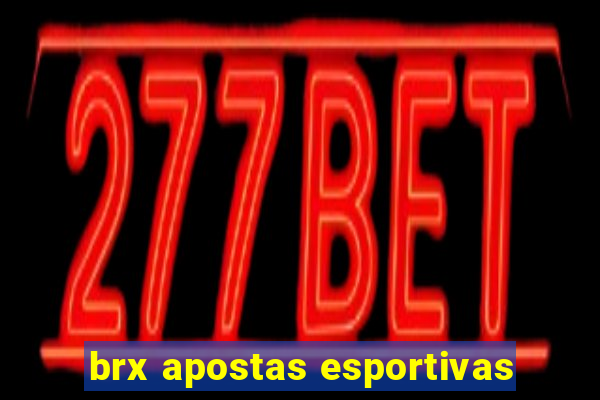 brx apostas esportivas