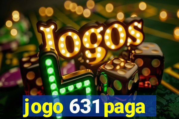 jogo 631 paga