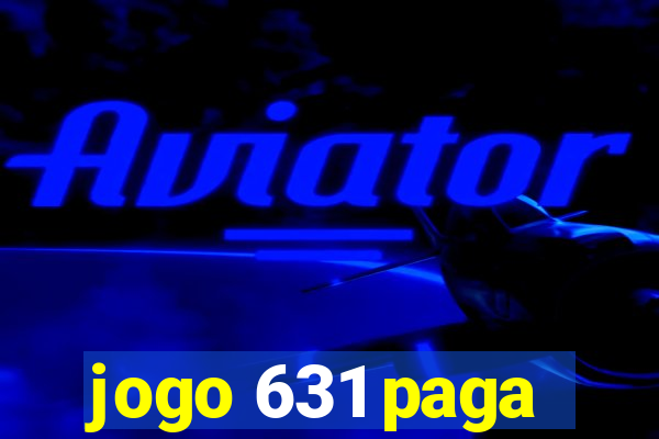 jogo 631 paga