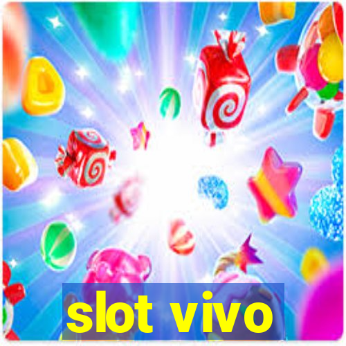 slot vivo