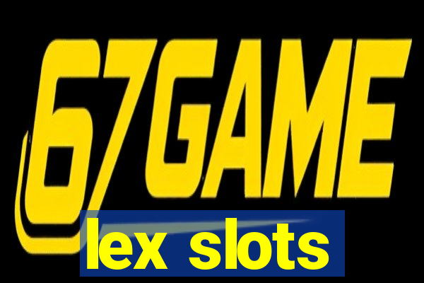 lex slots