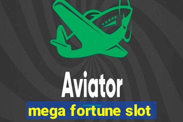 mega fortune slot