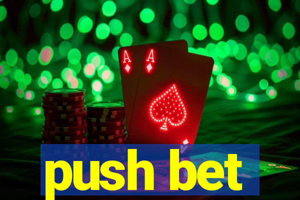 push bet