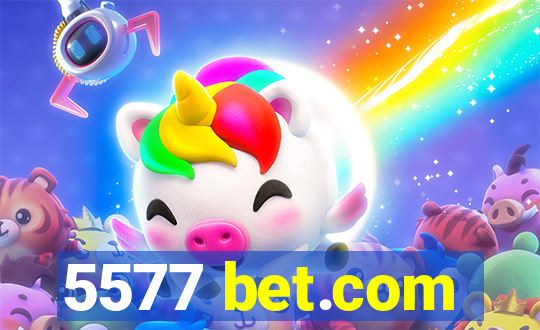 5577 bet.com