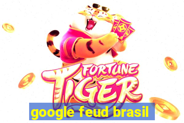 google feud brasil