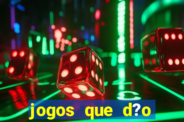 jogos que d?o dinheiro no pix