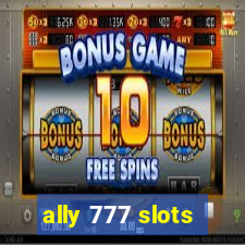 ally 777 slots