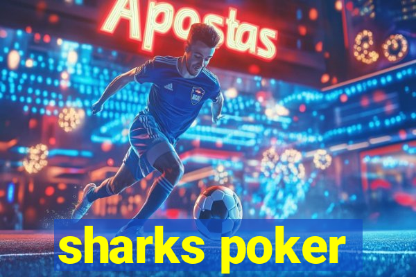 sharks poker