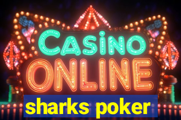 sharks poker