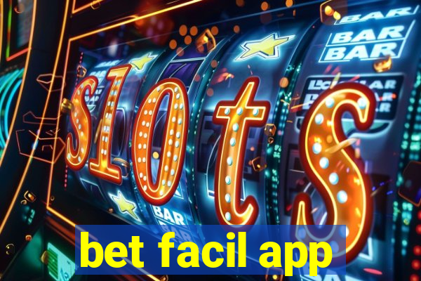 bet facil app