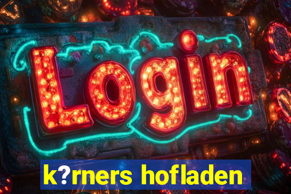 k?rners hofladen