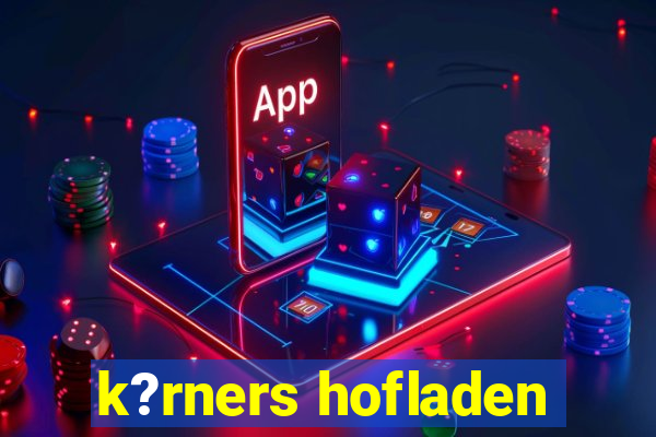 k?rners hofladen