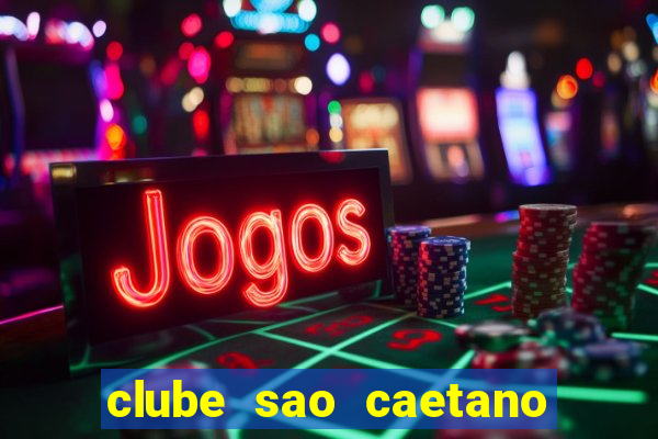 clube sao caetano rua ceara