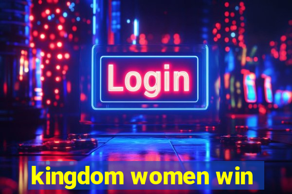 kingdom women win