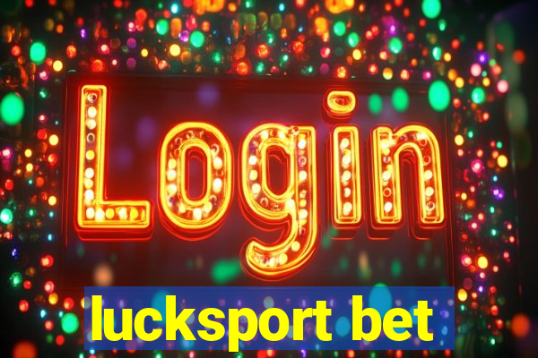 lucksport bet