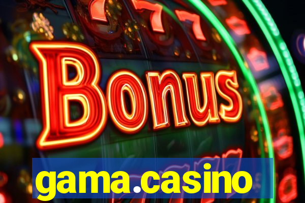 gama.casino