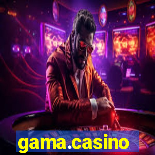 gama.casino